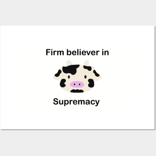 Cow Supremacy Posters and Art